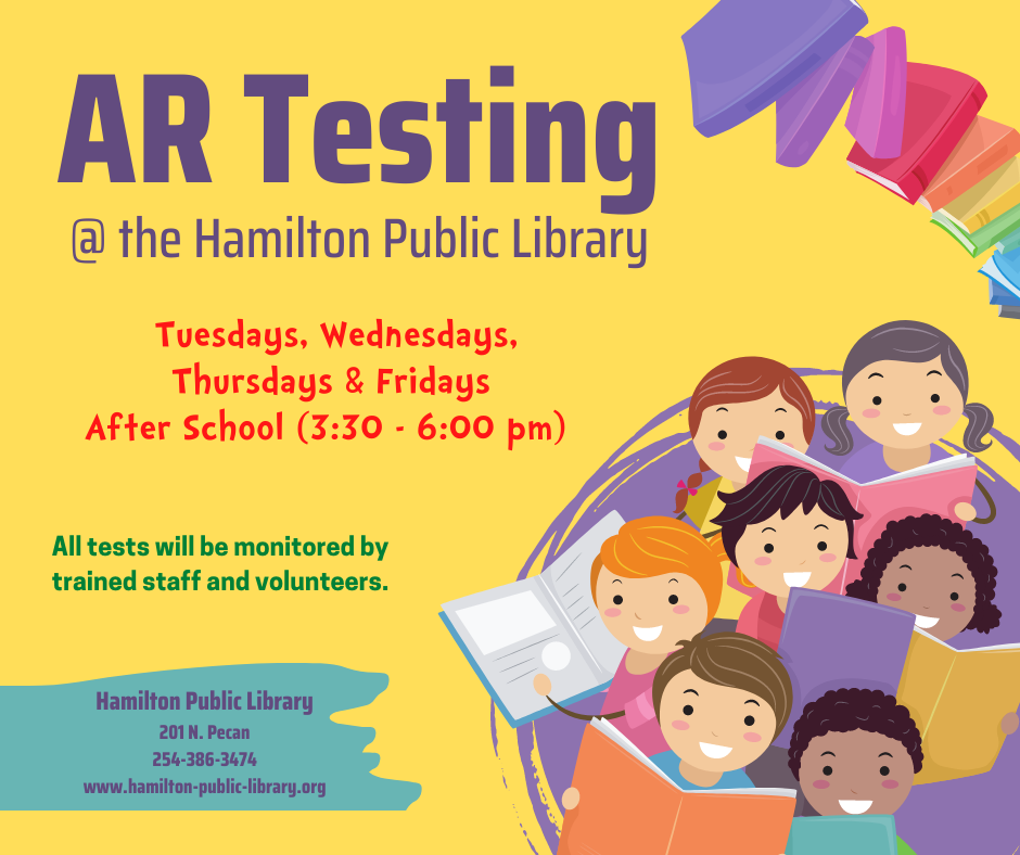 AR Testing @ HPL AR Testing @ the Hamilton Public Library. Tuesdays, Wednesdays, Thursdays, & Fridays After School (3:30 - 6:00 PM). All tests will be monitored by trained staff and volunteers.