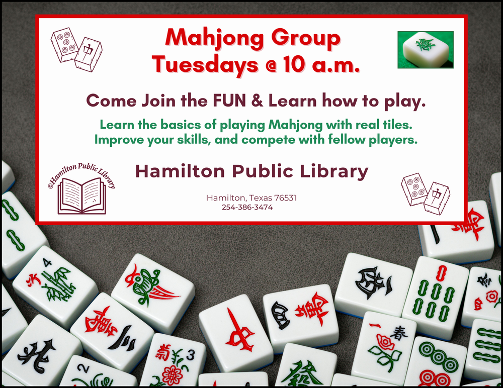 Mahjong Group. Tuesdays @ 10 a.m. Come Join the FUN & Learn how to play. Learn the basics of playing Mahjong with real tiles. Improve your skills, and compete with fellow players.